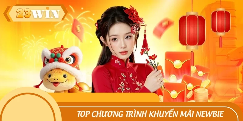 Danh sách ưu đãi cho Newbie không thể bỏ lỡ trong năm 2025