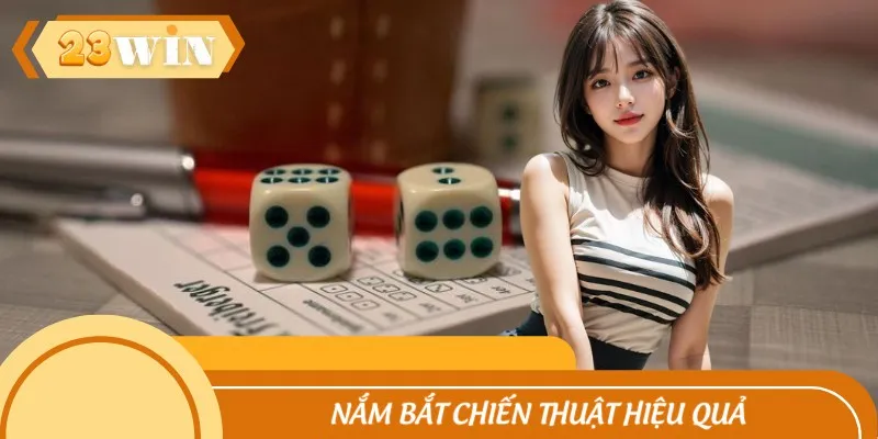 Nắm bắt chiến thuật hiệu quả giúp khách hàng thắng lớn