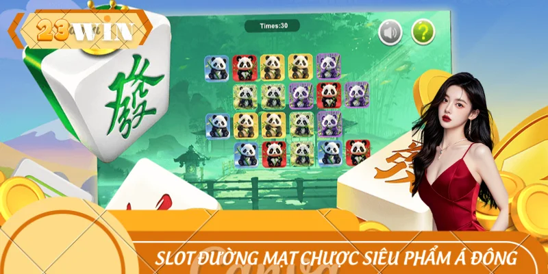 Slot Đường Mạt Chược – Khám Phá Siêu Phẩm Á Đông 2025
