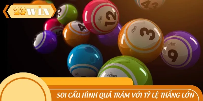 Soi cầu hình quả trám với tỷ lệ thắng lớn