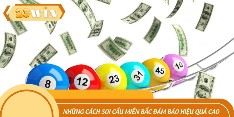 Những cách soi cầu miền Bắc đảm bảo hiệu quả cao
